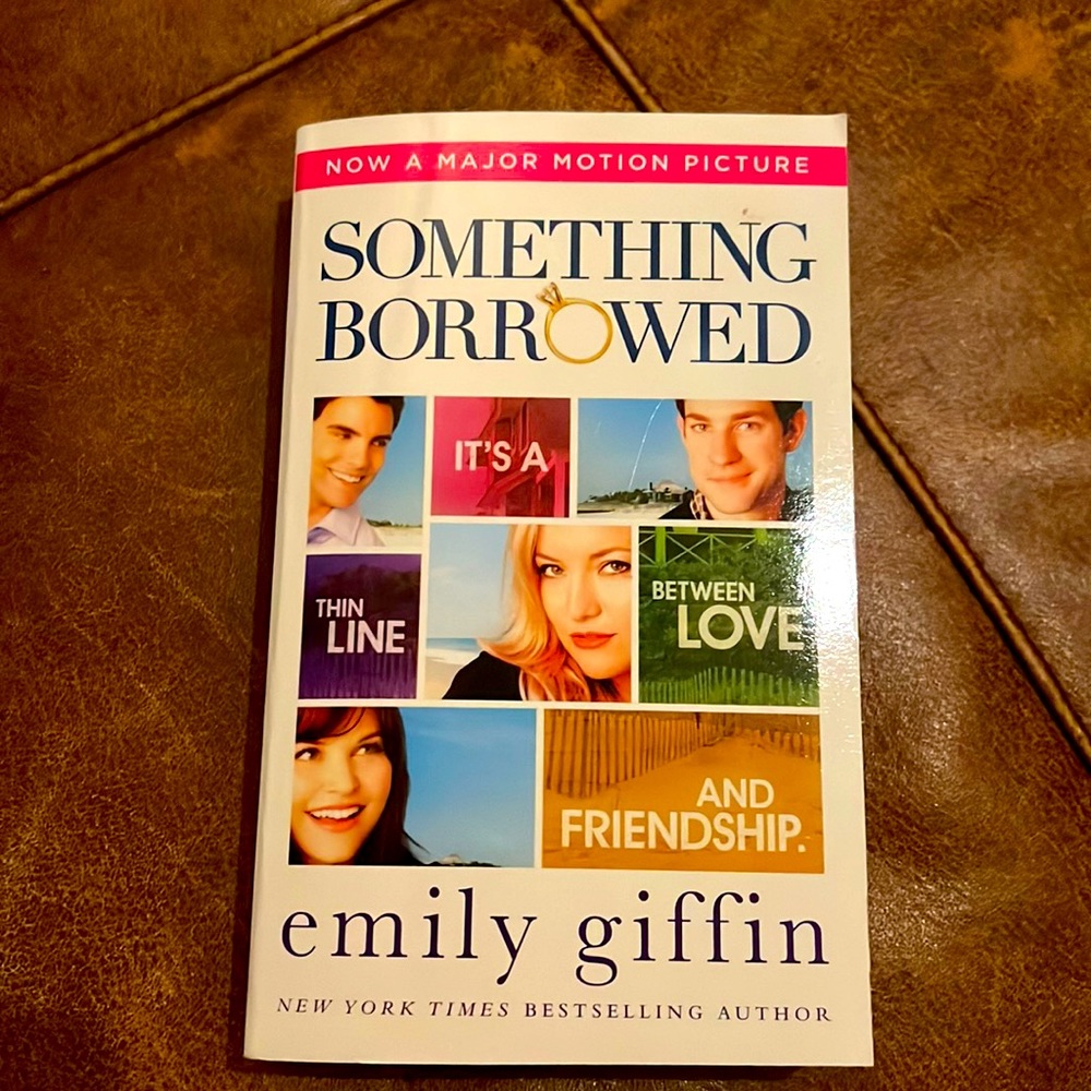 Emily Giffin Something Borrowed